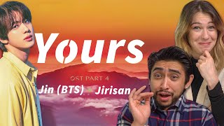 BTS Jin Yours OST for Jirisan  FIRST TIME REACTION [upl. by Arimahs]