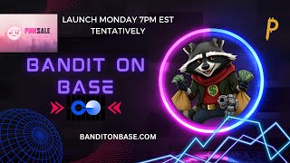 BANDIT ON BASE Pinksale MONDAY NIGHT 7PM EST [upl. by Sirej]