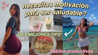 NECESITAS MOTIVACIÓN PARA EMPEZAR UNA VIDA SALUDABLE mira esto tips rutinas amp hábitos [upl. by Oigaib]