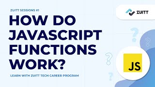 Zuitt Sessions 1  How do JavaScript Functions work [upl. by Naasah]