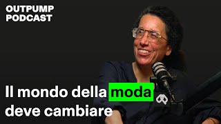 Sara Sozzani Maino il mondo della moda deve cambiare  Outpump podcast [upl. by Llehsyt873]