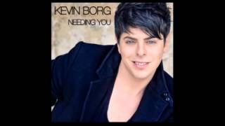 Kevin Borg  Needing You [upl. by Ydroj697]