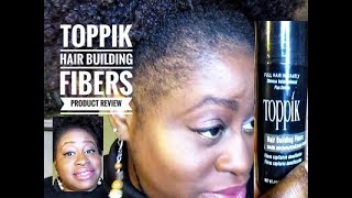 Natural Hair  Toppik Hair Building Fibers  Product Review [upl. by Naleag888]