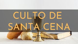 GLORIOSO Y PODEROSO CULTO DE SANTA CENA  IDMVE DALLAS TXTX [upl. by Corbett]