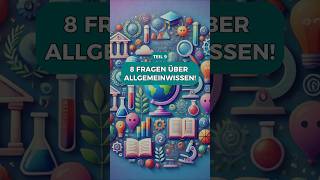 8 Allgemeinwissensfragen S1E9 wissenswert wissen quiz allgemeinwissen [upl. by Buff]