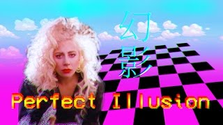 80s Illusion is the Perfect Illusion  80s Remix of Lady Gaga [upl. by Repsihw]