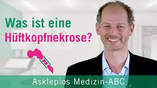 Was ist eine Hüftkopfnekrose  Medizin ABC  Asklepios [upl. by Vudimir]