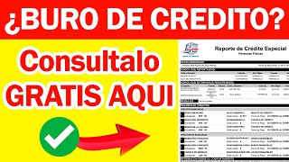 Como Consultar Buro De Credito GRATIS 2024 MEXICO Fácil y RAPIDO🔥 [upl. by Goth]