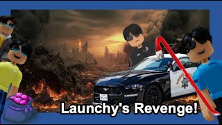 Launchys Adventures Launchys Revenge [upl. by Thacker157]