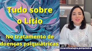 LITIO  O LITIO NO TRATAMENTO DE DOENÇAS PSIQUIÁTRICAS [upl. by Cheng764]