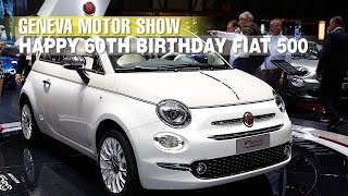 Happy 60th Birthday Fiat 500 Geneva Motor Show 2017 [upl. by Goodyear]