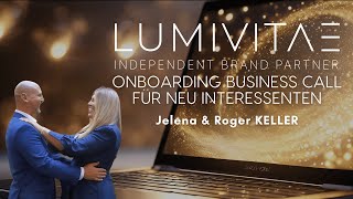 LUMIVITAE  Onboarding Business Call FÜR NEU INTERESSENTEN  30102024 [upl. by Aniretak]