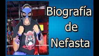 Biografía de Nefasta [upl. by Aelanna]