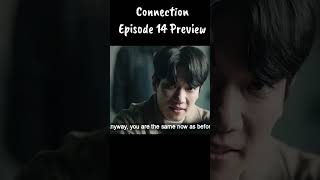 Connection Episode 14 Preview ENGSUB connection kdrama preview [upl. by Necyrb]