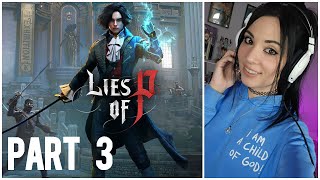 Lies of P Stream Part 3 BIRTHDAY STREAM [upl. by Genevieve]