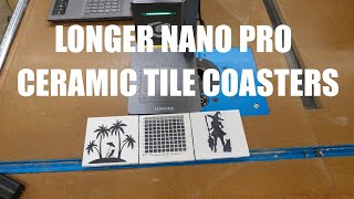 Ceramic Tile Coasters On Nano Pro Laser [upl. by Ullyot95]