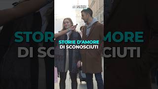 STORIE DAMORE di sconosciuti lovestory relationship couple dating interview fyp shorts [upl. by Asfah]