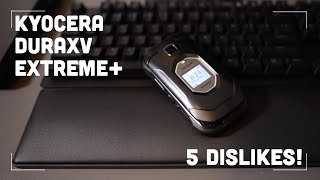 5 Things I Dislike About My Kyocera DuraXV Extreme [upl. by Neerac]