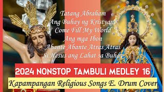 30 MINS NONSTOP KAPAMPANGAN TAMBULI MEDLEY 16  DRUM COVER  MAÑANITA SONGS VIRGEN DELOS REMEDIOS [upl. by Michigan]