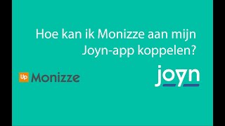 Hoe kan ik Monizze aan mijn Joynapp koppelen [upl. by Solegna]