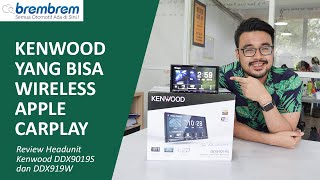 Kenwood akhirnya bisa Wireless Apple CarPlay Review Kenwood DDX9019S dan DDX919WS  Brembrem [upl. by Enitnemelc]