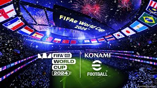 eFootball™ ”FIFAe World Cup 2024™” [upl. by Pavel467]