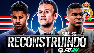 FC24  RECONSTRUINDO O NOVO PSG Modo Carreira [upl. by Epilihp858]