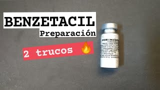 Como preparar BENZETACIL en 2 minutos  2 SECRETOS para que no se TAPE NUNCA la aguja [upl. by Northey]