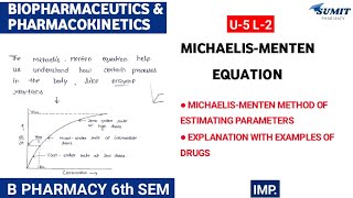 MichaelisMenten equation  Michaelis menten method of estimating parameter Unit 4 Biopharmaceutics [upl. by Novihs707]