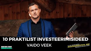 10 praktilist investeerimisideed  Vaido Veek [upl. by Aiket]