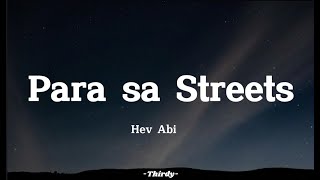 Hev abi  Para sa streets Lyrics [upl. by Trebor]