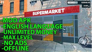 Supermarket Simulator Mod Apk  Unlimited Money Max Level   Supermarket Simulator Mobile Mod Apk [upl. by Ezara465]