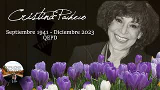 Cristina Pacheco 13 de Septiembre de 1941  21 de diciembre 2023 QEPD [upl. by Ainesej]