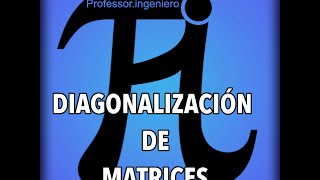 DIAGONALIZACIÓN DE MATRICES aprende desde el principio [upl. by Krasnoff894]