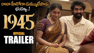 Rana Daggubati 1945 Telugu Movie Official Trailer  Regina Cassandra  Telugu Trailers  NS [upl. by Eirtemed]