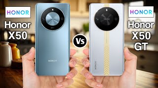 Honor X50 Vs Honor X50 GT [upl. by Eillo]