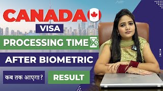 RESULT TIME AFTER BIOMETRIC  Canada visa Updates 2024   PPR  IRCC  Canada Visa Processing Time [upl. by Hu]