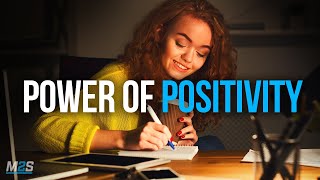 THE POWER OF POSITIVITY  Best Motivational Video For Positive Thinking [upl. by Leibrag]