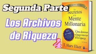 LOS SECRETOS DE LA MENTE MILLONARIA Los Archivos de Riqueza [upl. by Ettigirb]