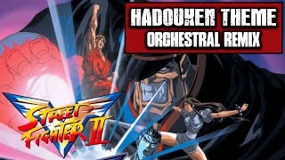 Street Fighter II Victory  Hadouken Theme Orchestral Remix [upl. by Balcke]