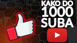 Kako do prvih 1000 Suba [upl. by Agamemnon914]