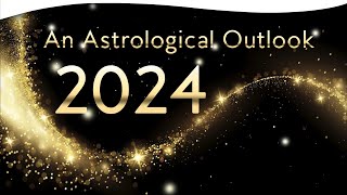 An Astrological Outlook for 2024  Rachel Lang [upl. by Vigor]