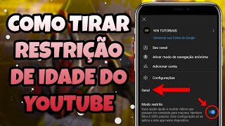 Como Tirar Restrição de Idade do YouTube Pelo Celular  2023 [upl. by Meeharbi]