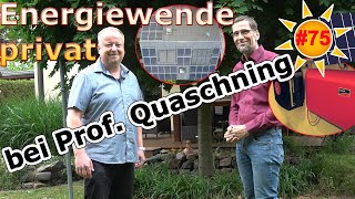 Deine Photovoltaik 75 Wie sieht das private Energiekonzept von Prof Quaschning aus [upl. by Eillit293]