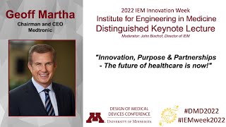 quotData AI and a new standard of carequot Geoff Martha Medtronic  2022 IEM Distinguished Keynote [upl. by Ayiotal]