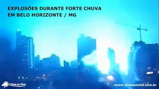 Explosões durante forte chuva em Belo Horizonte  MG  280218 [upl. by Aeriell]