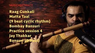 Raag Gunkali  Matta Taal  Jay Thakkar  Bansuri D bass  BBPS 4 2018 [upl. by Hctud]