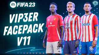 FacePack V11 By ViP3eR For FIFA 23  Tutorial  TU171 [upl. by Adnuhsat562]