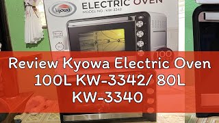 Review Kyowa Electric Oven 100L KW3342 80L KW3340 [upl. by Aihsenal]