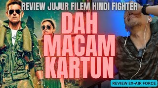 REVIEW FILEM HINDI FIGHTER  LAGI BEST DARI AIR FORCE THE MOVIE [upl. by James]